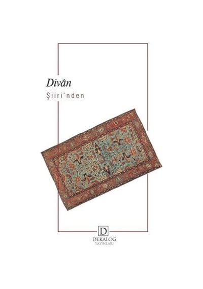 Divan Şiirinden Seçmeler- Dekalog Yayınları