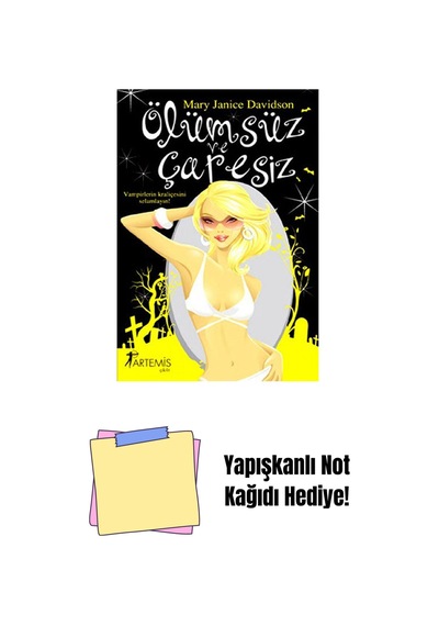 Ölümsüz Ve Çaresiz + Yapışkanlı Not Kağıdı