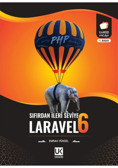 Laravel 6 Sıfırdan İleri Seviye Emrah Yüksel Unıkod