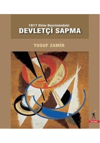 1917 Ekim Devrimindeki Devletçi Sapma - Yusuf Zamir - El Yayınları