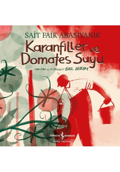 Karanfiller Ve Domates Suyu - Resimli Edebiyat Dizisi - Qhdh-897160