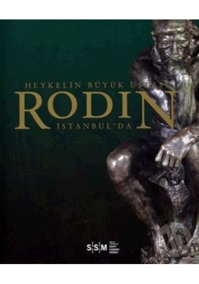 Heykelin Büyük Ustası Rodin İstanbul´da