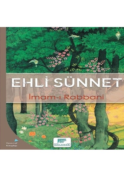 Ehli Sünnet - İmam-ı Rabbani - Gelenek Yayınları