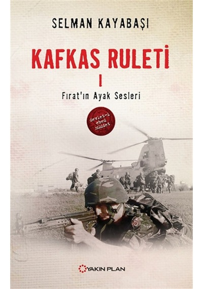 Kafkas Ruleti 1 - Fırat'In Ayak Sesleri n11.1006