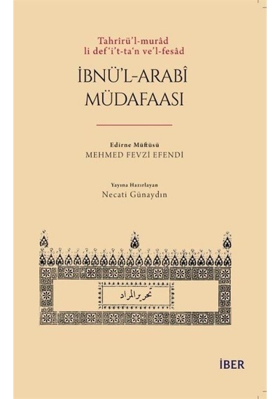 Tahrîrü'l-murad Li Def'i't-ta'n Ve'l-fesad İbnü'l-Arabî Müdafaası - Mehmed Fevzi Efendi