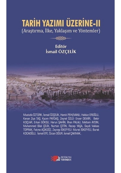 Tarih Yazımı Üzerine-2- Berikan Yayınevi