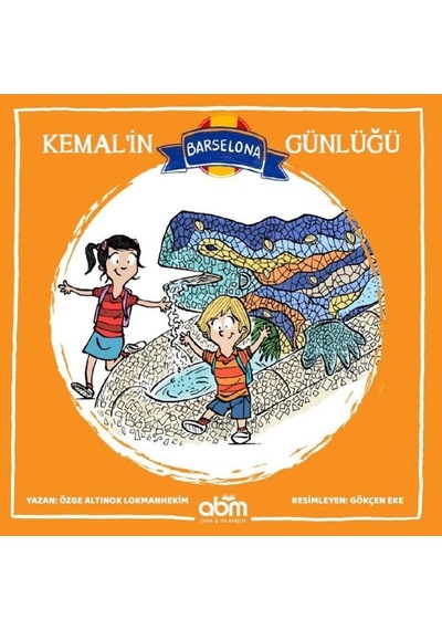 Kemal'in Barselona Günlüğü - Özge Altınok Lokmanhekim - Abm Yayınevi