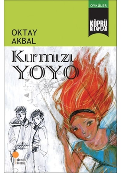 Köprü Kitaplar 12-Kırmızı Yoyo - Oktay Akbal - Günışığı Kitaplığı