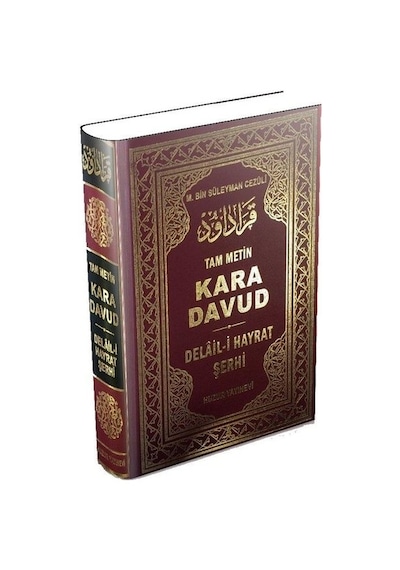 Kara Davud - Delail-i Hayrat Şerhi (Şamua) - Muhammed B. Süleyman El-Cezuli - Huzur Yayınevi
