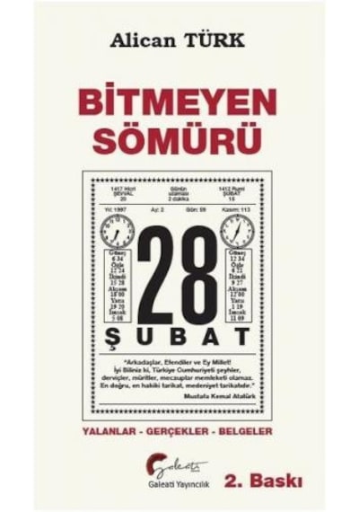Bitmeyen Sömürü - 28 Şubat: Yalanlar - Gerçekler - Belgeler - Alican Türk - Galeati