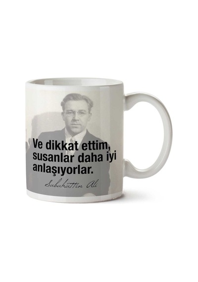 Sabahattin Ali Susanlar Daha İyi Anlaşıyor İki Tarafı Baskılı Kupa Bardak Çok Renkli