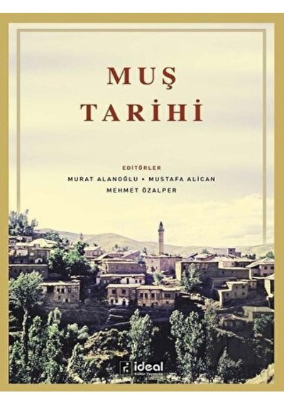 Muş Tarihi -  İdeal Kültür Yayıncılık