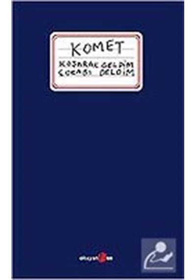 Komet-Koşarak Geldim Çorabı Deldim- Okuyan Us Yayınları