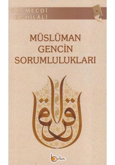 Müslüman Gencin Sorumlulukları - Beka Yayınları