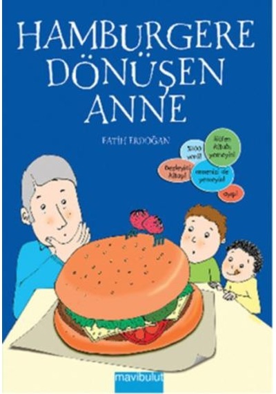 Hamburgere Dönüşen  Anne