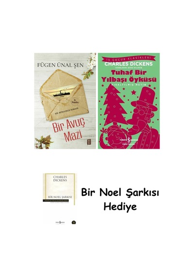Bir Avuç Mazi + Tuhaf Bir Yılbaşı Öyküsü + Bir Noel Şarkısı
