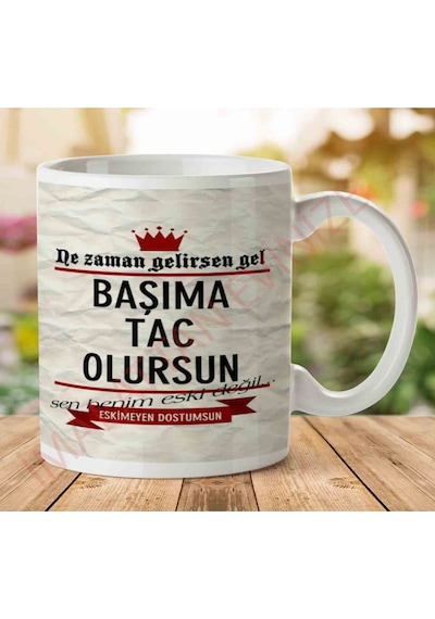 A2778 Ne Zaman Gelirsen Gel Başıma Taç Olursun İki Tarafı Baskılı Kupa Bardak.jpg