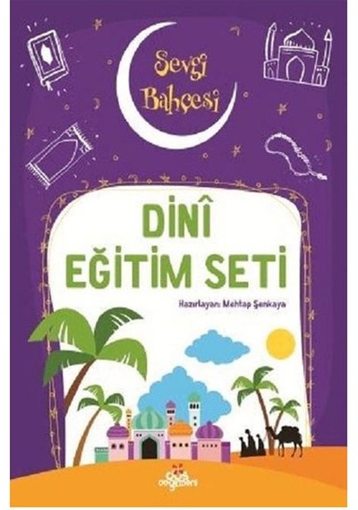 Dinimi Öğreniyorum-Sevgi Bahçesi - Mehtap Şenkaya - Düş Değirmeni