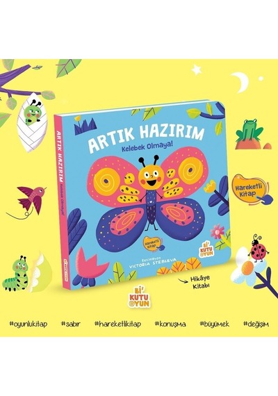 Bi Kutu Oyun Artık Hazırım Kelebek Olmaya Oyunlu Kitap