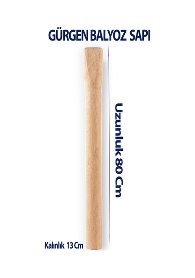 Gürgen Balyoz 80 Cm Uzunluk 13 Cm Kalınlık 1 Adet