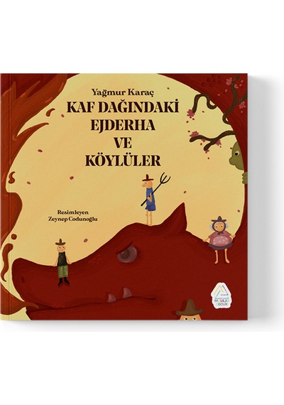 Yağmur Karaç - Kaf Dağı'ndaki Ejderha Ve Köylüler