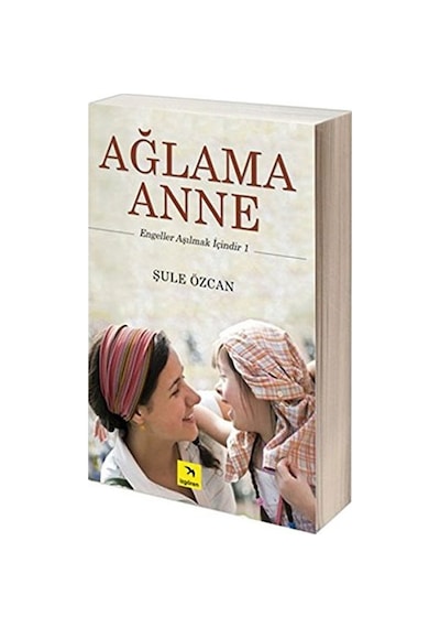 Ağlama Anne - Şule Özcan - İzgören