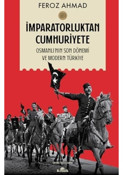 İmparatorluktan Cumhuriyete Cilt-1: Osmanlı'nın Son Dönemi Ve Modern Türkiye