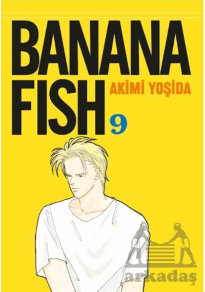 Banana Fish 9. Cilt Gerekli Şeyler Yayıncılık