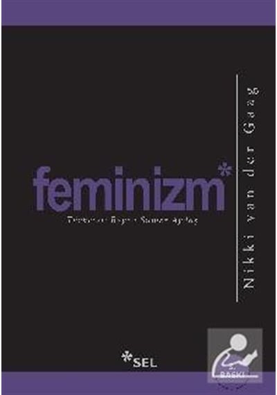 Feminizm - Nikki Van Der Gaag - Sel Yayıncılık