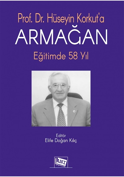 Prof. Dr. Hüseyin Korkut'a Armağan Eğitimde 58 Yıl