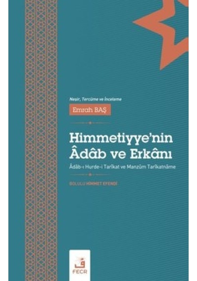 Himmetiyye'nin Adab ve Erkanı - Mesut Yiğit - Fecr Yayınları