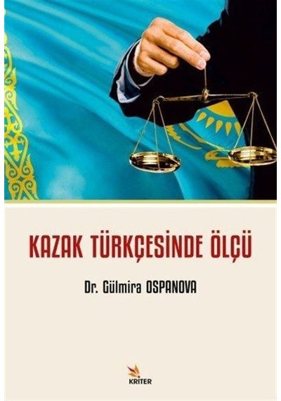 Kazak Türkçesinde Ölçü  - Gülmira Ospanova  - Kriter