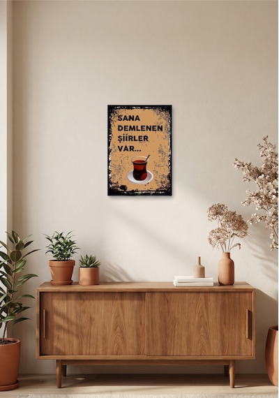 Sana Demlenen Şiirler Var Retro Tablo Çay Temalı Dekoratif Duvar Tablosu Ahşap & Metal Seçenekli
