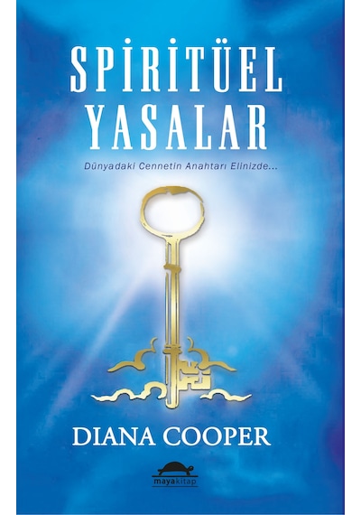 Spiritüel Yasalar - Diana Cooper - Maya Kitap Temmuz 2013