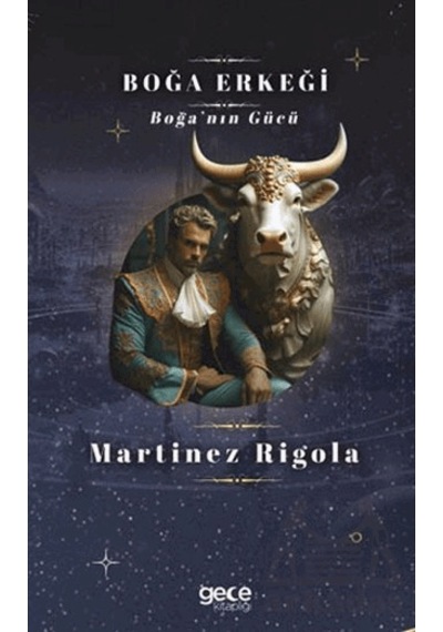 Boğa Erkeği Gece Kitaplığı Martinez Rigola