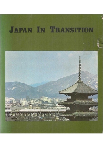 Japan In Transition - One Hundred Years Of Modernization
