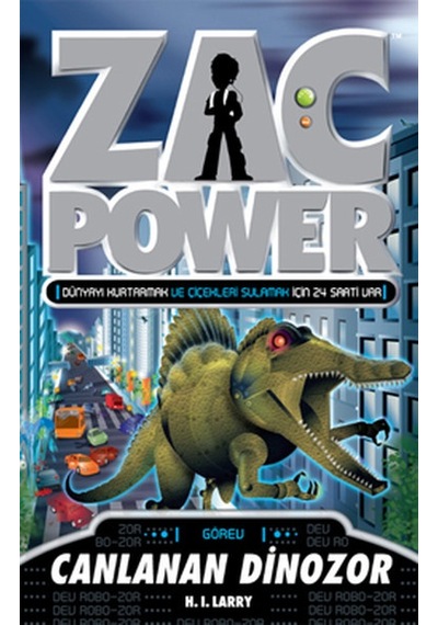 Zac Power 24 - Canlanan Dinozor - H. I. Larry - Caretta Çocuk