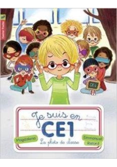 Je Suis En CE1 Tome 3: La Photo De Classe 9782081306547