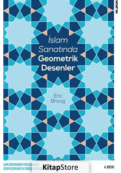 İslam Sanatında Geometrik Desenler / Eric Broug