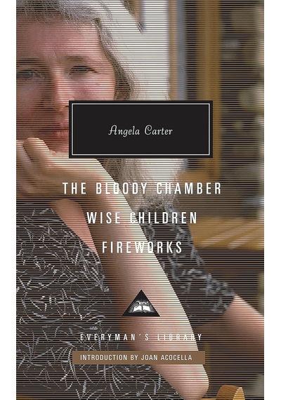 The Bloody Chamber, Wise Children, Fireworks