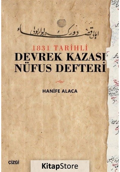 1831 Tarihli Devrek Kazası Nüfus Defteri - Hanife Alaca - Çizgi Kitabevi
