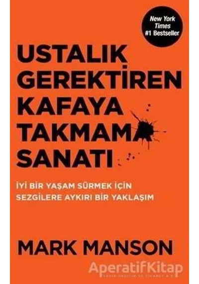 Ustalık Gerektiren Kafaya Takmama Sanatı - Mark Manson - Butik Ya