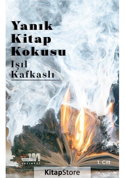 Yanık Kitap Kokusu - 1.Cilt - Işıl Kafkaslı - Sumru Yayınevi