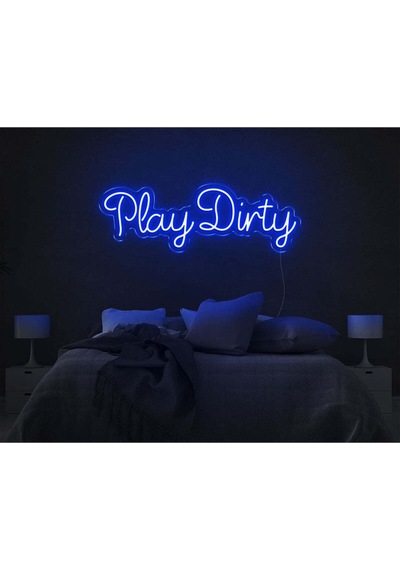 Play Dirty Yazılı Neon Tabela Mavi