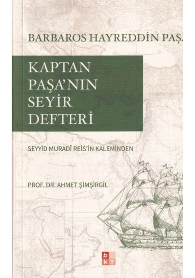 Kaptan Paşa Nın Seyir Defteri, Gazavat-ı Hayreddin Paşa - Sxcx-900242