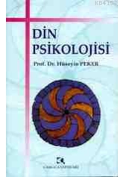 Din Psikolojisi - Hüseyin Peker - Çamlıca Yayınları
