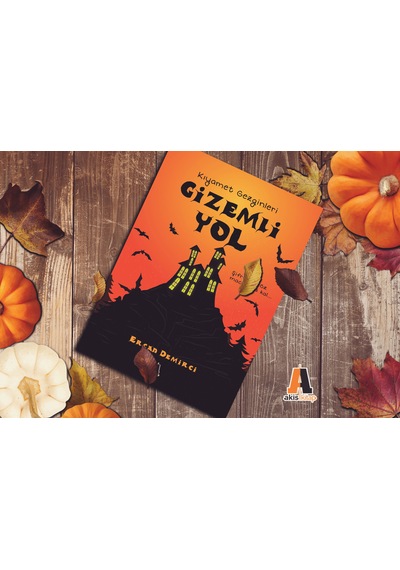 Gizemli Yol-Kıyamet Gezginleri