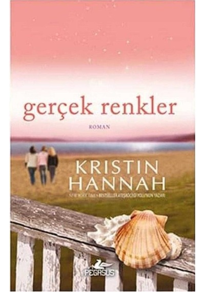 Gerçek Renkler - Kristin Hannah