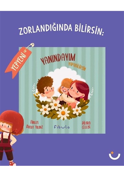 Yanındayım Yapabilirsin / Firuze Bulut Yıldız