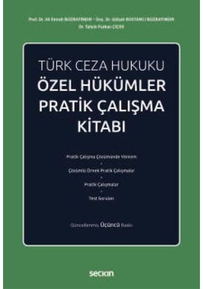 Türk Ceza Hukuku Özel Hükümler Pratik Çalışma Kitabı Prof. Dr. Ali Emrah Bozbayındır